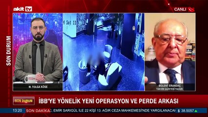 Takvim Gazetesi Yzr. Bülent Erandaç İBB'ye yapılan operasyon ve perde arkasını değerlendirdi