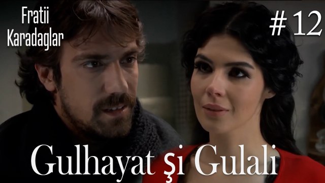 Gulhayat şi Gulali #12