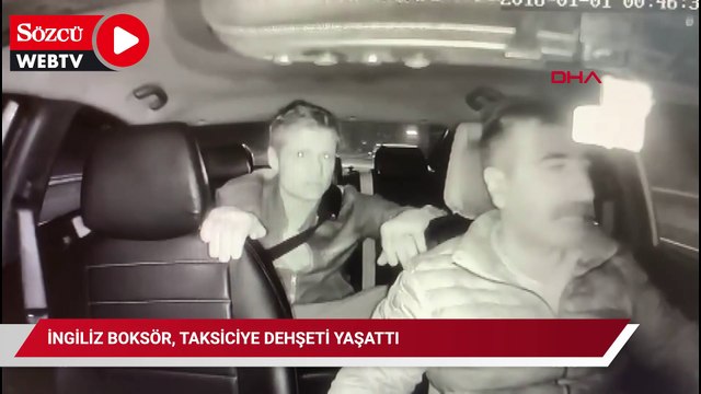 İngiliz boksör, taksiciye dehşeti yaşattı: Önce öpmeye çalıştı sonra komalık etti