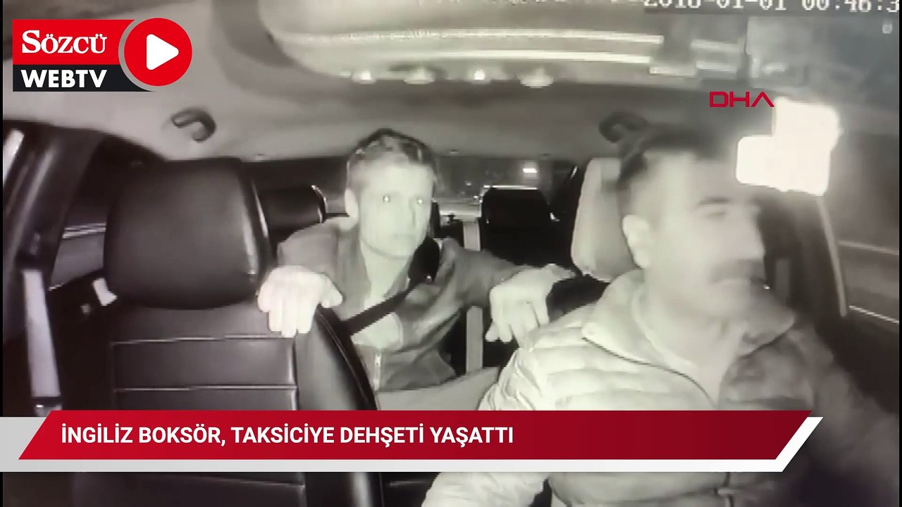 İngiliz boksör, taksiciye dehşeti yaşattı: Önce öpmeye çalıştı sonra komalık etti