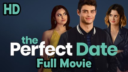 The Perfect Date (2019) Watch HD