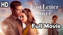 The Last Letter from Your Lover (2021) Watch HD