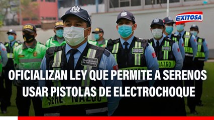 Oficializan ley que autoriza a serenos usar pistolas de electrochoque como medio de defensa