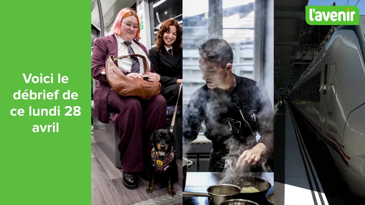 Le débrief du jour de ce lundi 28 avril