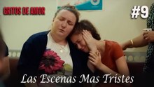 Las Escenas Mas Tristes #9 - Gritos De Amor