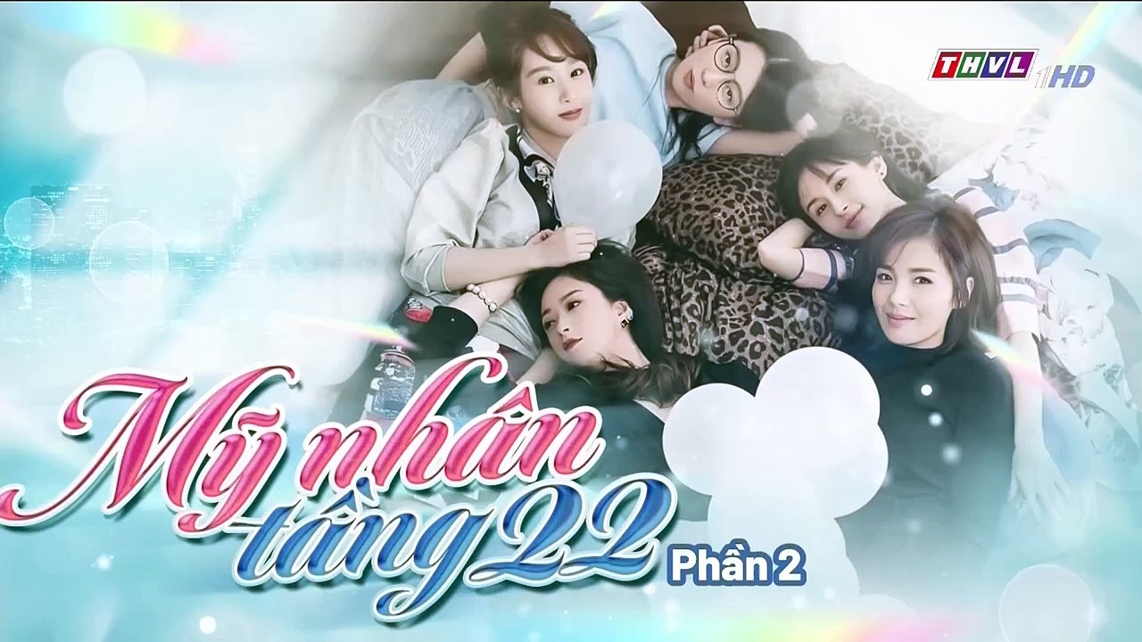 CN - Mỹ Nhân Tầng 22 -Phần II - Tập 24 (Lồng Tiếng)