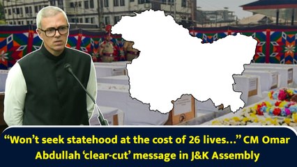 “Won’t seek statehood at the cost of 26 lives…” CM Omar Abdullah ‘clear-cut’ message in J&K Assembly