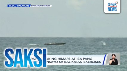 Pagpapaputok ng himars at iba pang kanyon, inensayo sa Balikatan exercises | Saksi