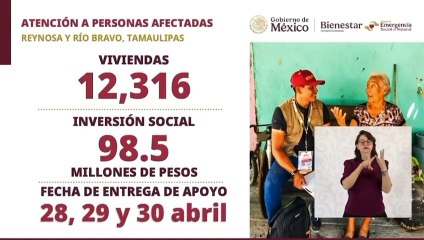 Atencion a personas afectadas en Reynosa y Río Bravo