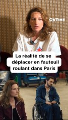 La réalité de se déplacer en fauteuil roulant dans Paris
