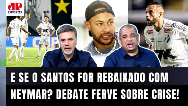 E se o Santos for REBAIXADO DE NOVO, cara??? O Neymar pra mim... OLHA esse BAITA DEBATE!