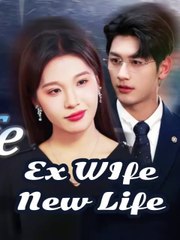 Ex Wife New Life chinese drama