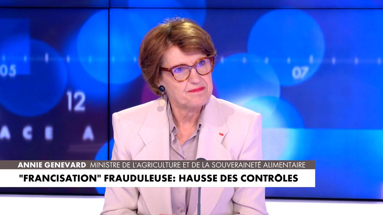 Annie Genevard : «La “francisation” c’est voler le producteur et tromper le consommateur»