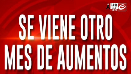 Se viene otro mes de aumentos: ¿Aguanta el bolsillo?