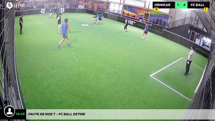 Faute de Noe T - Fc Ball Estine