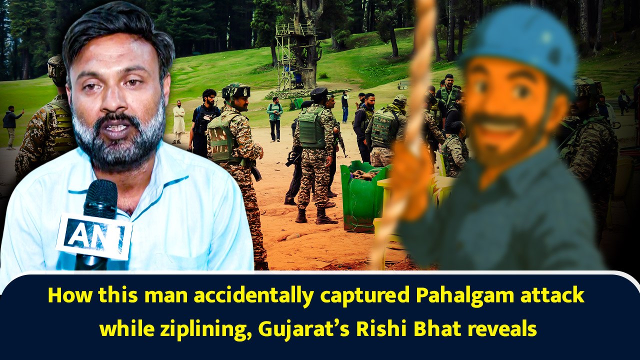 How this man accidentally captured Pahalgam attack while ziplining, Gujarat’s Rishi Bhat reveals