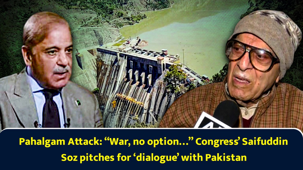 Pahalgam Attack: “War, no option…” Congress’ Saifuddin Soz pitches for ‘dialogue’ with Pakistan