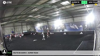 Faute de Amir E - Super Team