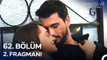 Hudutsuz Sevda 62. Bölüm 2. Fragmanı | Bu Gece Son Gecemizmiş Gibi Yaşayalım