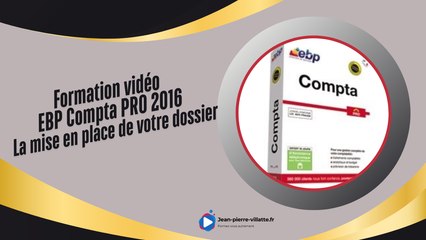 La mise en place du dossier sur EBP Compta PRO 2016