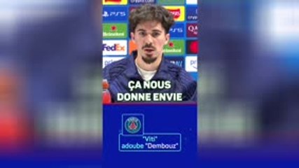 Paris - Vitinha : "Pas un seul joueur qui n'aime pas Dembélé"