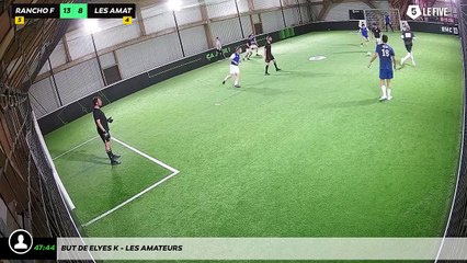 But de Elyes K - Les Amateurs