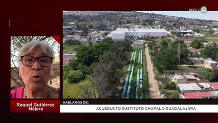 Acueducto sustituto Chapala - Guadalajara | Raquel Gutiérrez