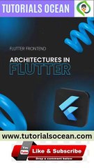 Architectures in FLUTTER - Tutorials Ocean