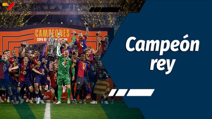 Tiempo Deportivo | ¡Partidazo! FC Barcelona se coronó campeón de la Copa del Rey