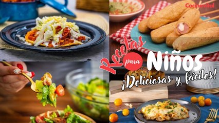 4 recetas fáciles para niños y festejar sabroso