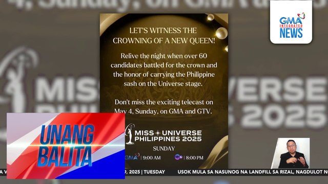 Miss Universe Philippines 2025 Coronation Night, sa May 2 na; may delayed telecast sa GMA sa May 4, 9 A.M. | Unang Balita