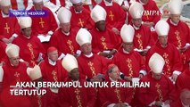 Vatikan Gelar Konklaf 7 Mei, untuk Memilih Paus Berikutnya