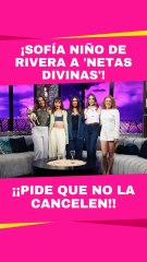 Sofía Niño de Rivera llega a Netas Divinas