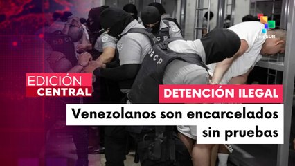 Venezolanos son encarcelados ilegalmente en El Salvador