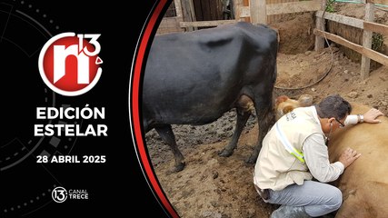 28 Abril 2025 | Edición Estelar - Trece Noticias