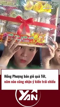 Hồng Phượng bán giỏ quà Tết nhận ý kiến trái chiều
