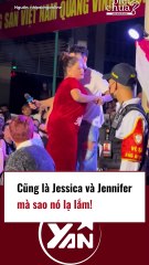 Cũng là Jessica và Jennifer mà lạ lắm