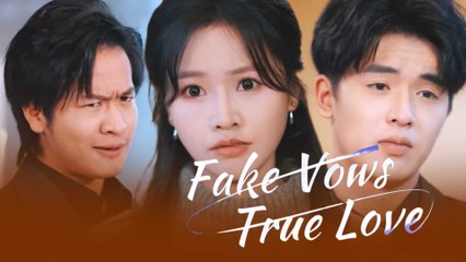 Fake Vows, True Love Full Movie