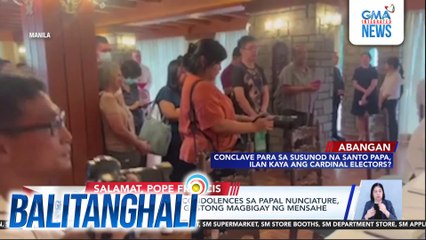 Signing ng book of condolences sa Papal Nunciature, bukas sa publiko na gustong magbigay ng mensahe ng pakikiramay | Balitanghali