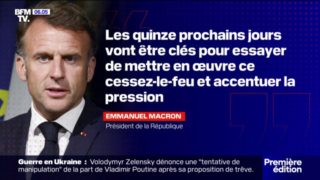 Guerre en Ukraine: Emmanuel Macron souhaite accentuer la pression sur la Russie pour la mise en œuvre d'un cessez-le-feu
