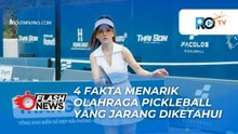 4 Fakta Menarik Tentang Olahraga Pickleball yang Belum Banyak Orang Ketahui