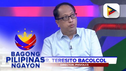 Panayam kay DOST-PHIVOLCS Director Teresito Bacolcol ukol  sa kasalukuyang sitwasyon...
