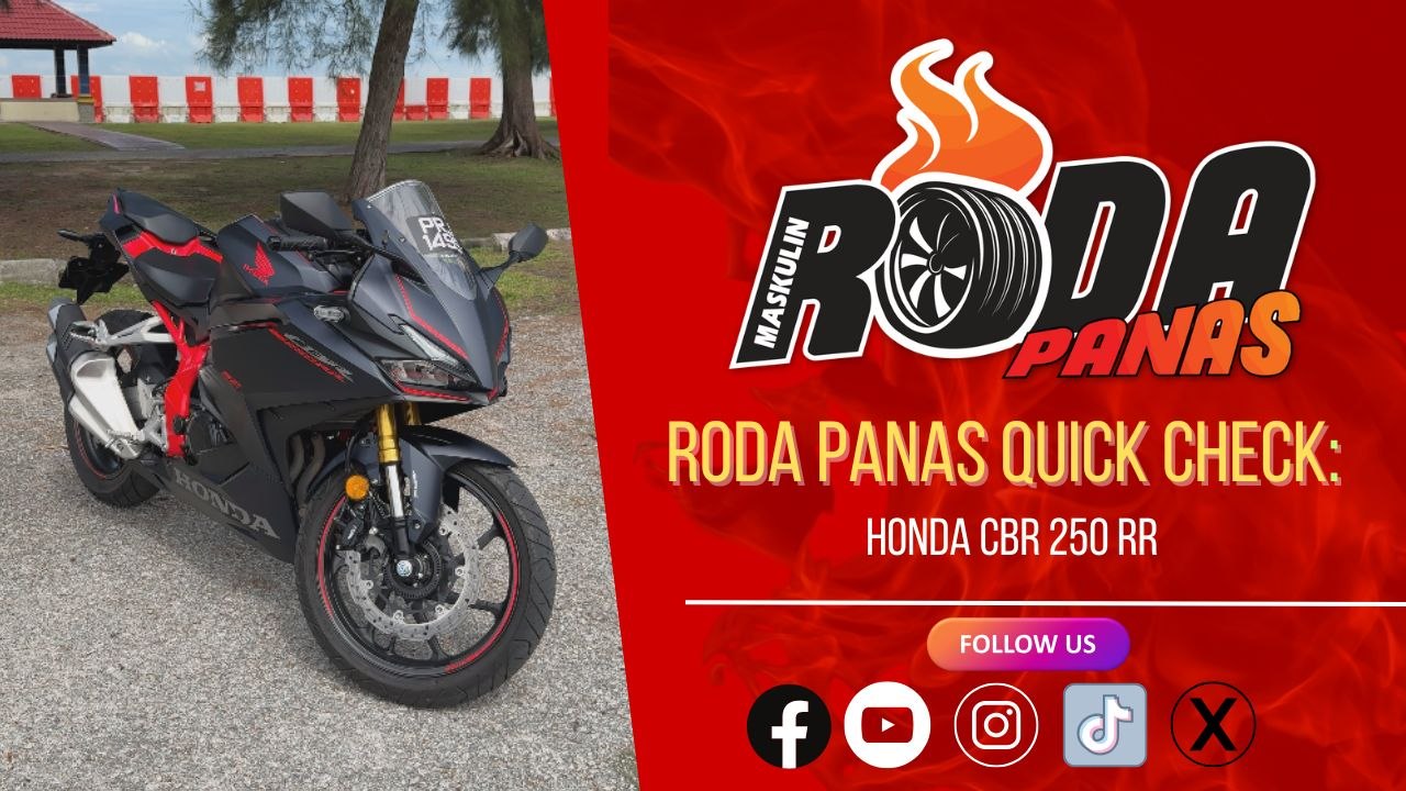 RODA PANAS QUICK CHECK : 5 CIRI MENARIK CBR 250 RR