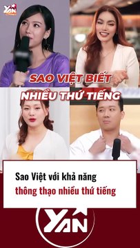 Sao Việt và khả năng thành thạo nhiều ngôn ngữ