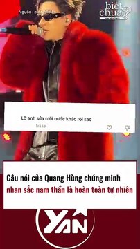 Câu nói của Quang Hùng chứng minh nhan sắc của nam thần là hoàn toàn tự nhiên