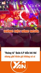 Quân AP diễn khí thế nhưng khán giả thì không có ai