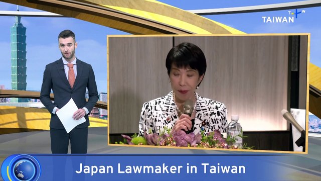 Japanese Lawmaker Takaichi Sanae in Taiwan To Seek Closer Ties