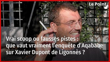 Vrai scoop ou fausses pistes : que vaut vraiment l’enquête d’Aqababe sur Xavier Dupont de Ligonnès ?