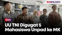 Persoalkan Proses Pembentukannya, UU TNI Digugat 5 Mahasiswa Unpad ke MK