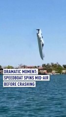 Dramatic moment: Speedboat spins mid-air before crashing